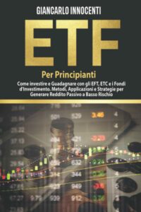 ETF PER PRINCIPIANTI Come investire e guadagnare con gli ETF Copertina Libro 