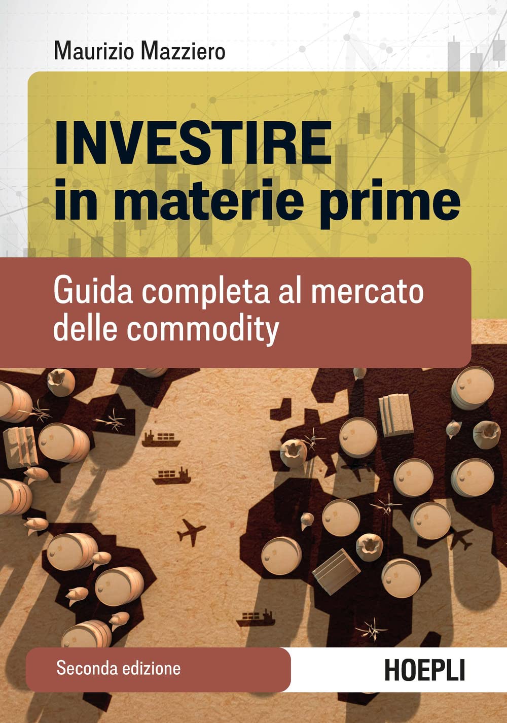 Investire in materie prime. Guida completa al mercato delle commodity copertina libro