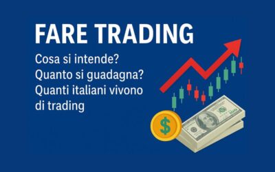 Trading Online: Cos’è, Come Funziona e Quanto si Guadagna Davvero?