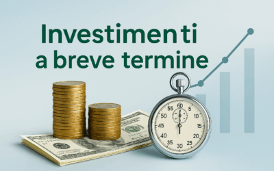Investimenti a breve termine: guida completa per investire in sicurezza