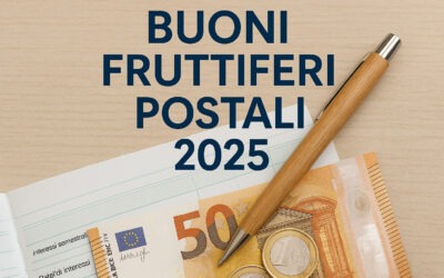Buoni Fruttiferi Postali 2025: conviene ancora investire?