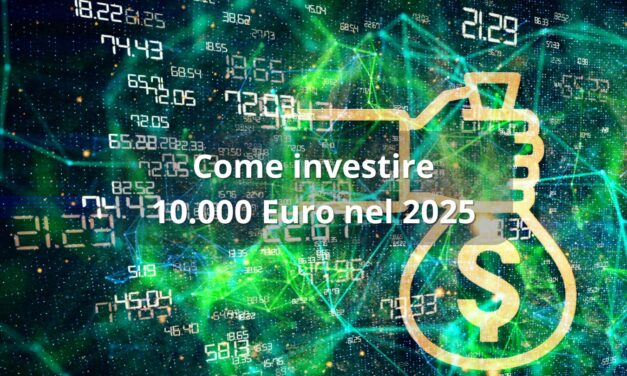 Guida al come investire 10.000 euro nel 2025: strategie, strumenti e consigli pratici