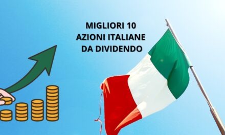 Azioni italiane da dividendo: la migliori 10 per il 2025 e le strategie per scegliere