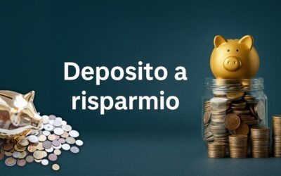 Deposito a risparmio, investimento sicuro conveniente o fregatura? Guida completa